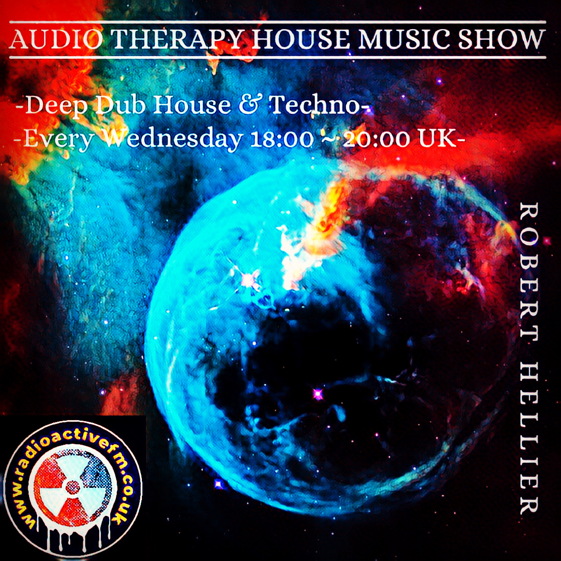 Audio Therapy House Music Show (Deep dubby house and tech)